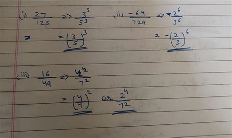 express each of the following in exponential form a. 27/125 b. -64/729 ...