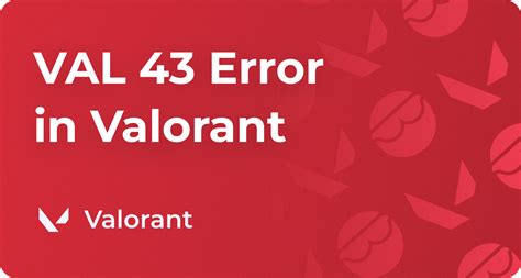 Image result for How to Fix Valorant Error Code Val 43