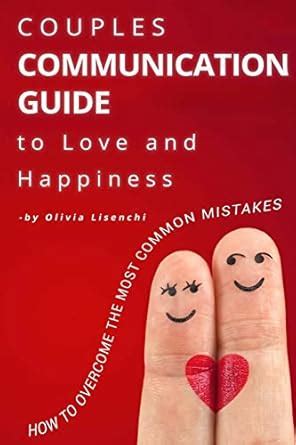 Buy Couples Communication Guide to Love and Happiness: How to Overcome ...