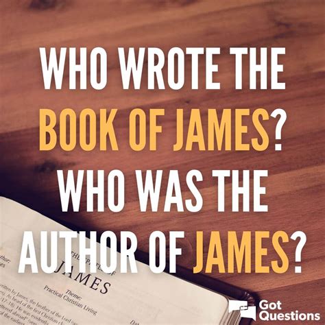 Who wrote the book of James? Who was the author of James ...
