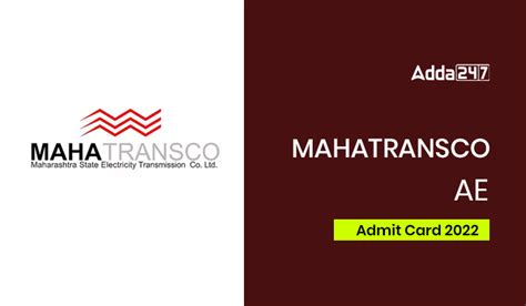 MAHATRANSCO AE Admit Card 2022, Download PDF Direct Link Here