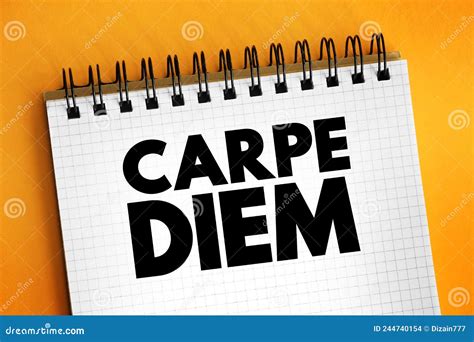 Carpe Diem Latin Language â€œseize the Dayâ€ Phrase Used by the Roman ...