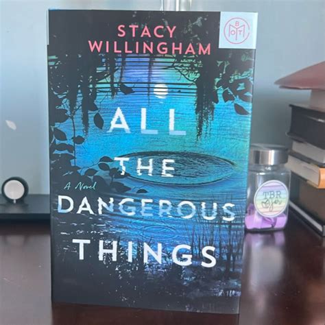 All the Dangerous Things by stacy Willingham, Hardcover | Pangobooks
