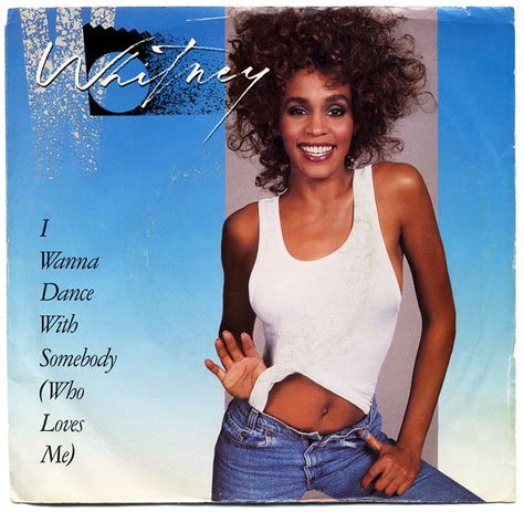 I Wanna Dance With Somebody (Who Loves Me), Whitney Houston | Flickr ...