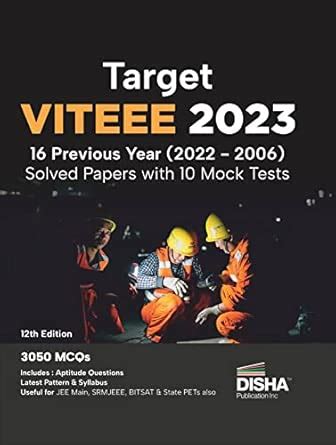 Target VITEEE 2023 - 16 Previous Year (2022 - 2006) Solved Papers with ...