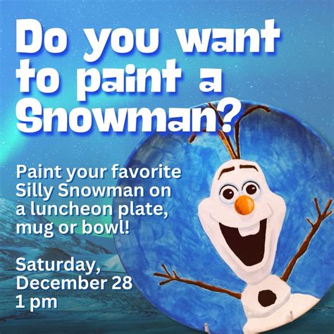 Do you want to paint a Snowman?, 143 West Street, Ste U, New Milford ...