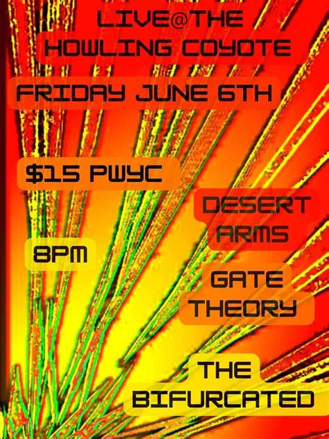 Gate Theory & The Bifurcated W/ Desert Arms, The Howling Coyote Pub ...