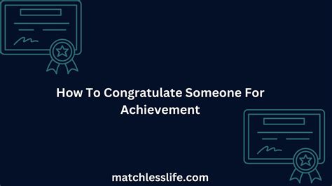 70 Ways on How To Congratulate Someone For Achievements and Awards - matchlesslife.com