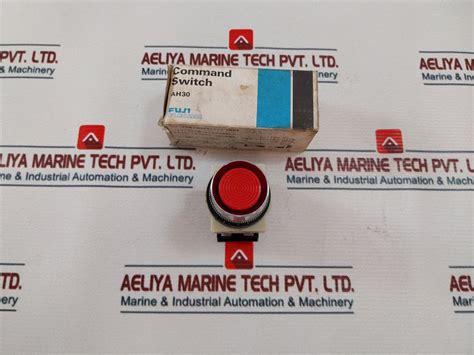 Fuji Electric Ah30-g1 Command Pushbutton Switch 250V 6A – Aeliya Marine ...