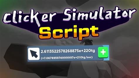 Image result for Clicker Simulator Hack Script