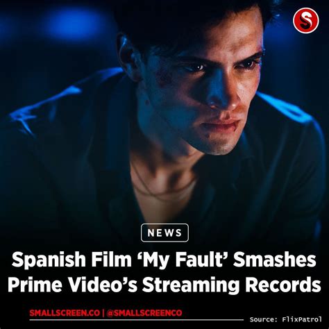 #myfault #myfaultprimevideo #culpamia #primevideo #recordbreaker | Small Screen