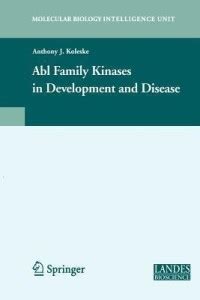 Abl Family Kinases in Development and Disease: Buy Abl Family Kinases ...