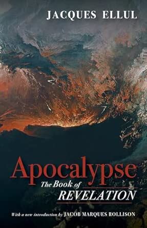 Buy Apocalypse: The Book of Revelation (Jacques Ellul Legacy) Book ...