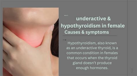 Causes & symptoms of underactive & hypothyroidism in female