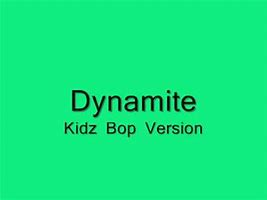 Dynamite kidz bop lyrics