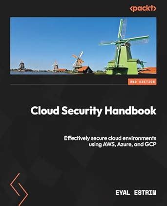Buy Cloud Security Handbook - Second Edition: Effectively secure cloud ...