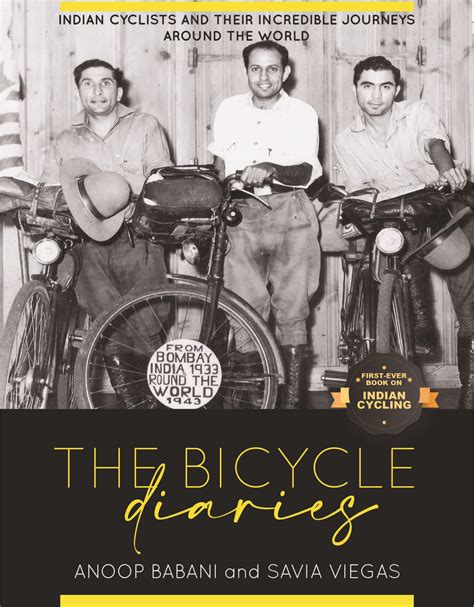 The Bicycle Diaries: Indian cyclists and their incredible journeys ...