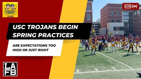 USC Trojans Begin Spring Practices | Are Expectations Too High For 2023 ...