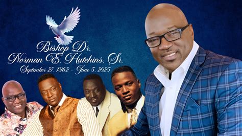 Gospel Music Mourns the Loss of Bishop Dr. Norman E. Hutchins, Sr ...