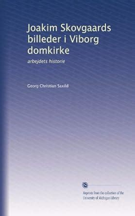 Amazon.in: Buy Joakim Skovgaards billeder i Viborg domkirke: arbejdets ...