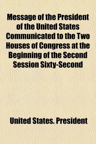 Buy Message of the President of the United States Communicated to the ...