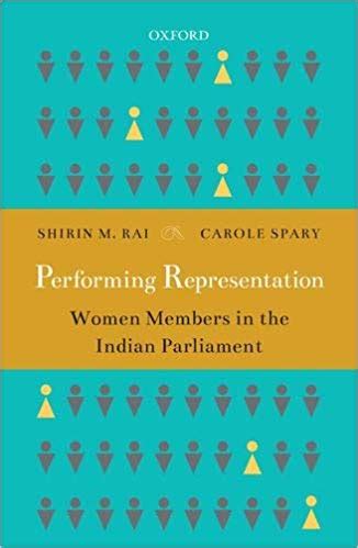 Performing Representation: Women Members in the Indian Parliament ...