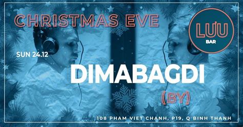 Christmas Eve at Luu w/ Dimabagdi, Luu Bar Saigon, Ho Chi Minh City, 24 ...
