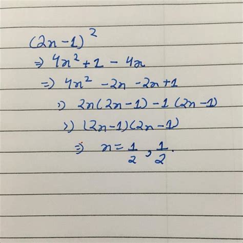 2x-1 to the exponent 2 - Brainly.in