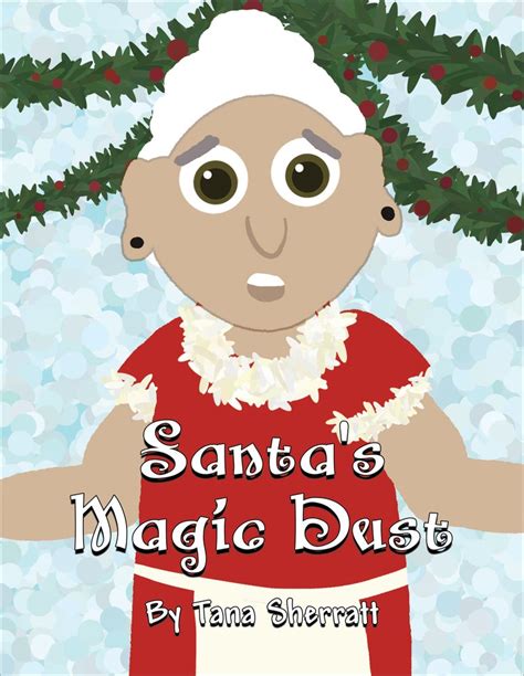 Santa's Magic Dust : Sherratt, Tana: Amazon.in: Books