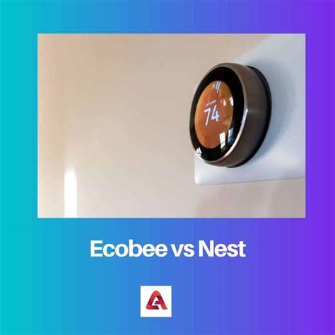 Ecobee vs Nest: Rozdíl a srovnání