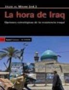 LA HORA DE IRAQ: OPCIONES ESTRATEGICAS DE LA RESISTENCIA IRAQUI ...