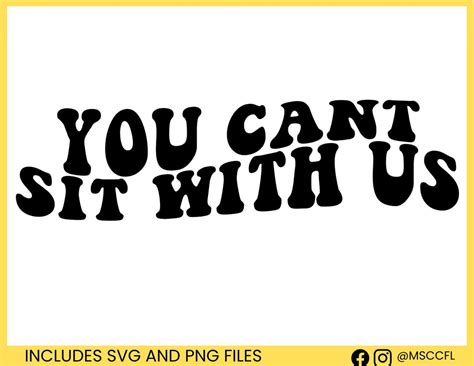 Buy You Can't Sit With Us SVG, Groovy SVG, Text SVG, Wavy Text, Quote ...