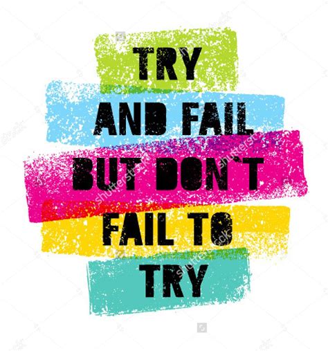 Don’t Fail To Try. “ | Inspirational quotes pictures, Motivational ...