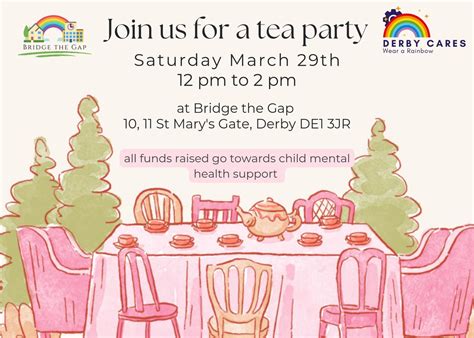 Tea Party at Bridge the Gap ?, 10/11 St. Mary’s Gate, Derby, 29 March ...