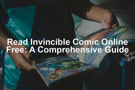 Read Invincible Comic Online Free: A Comprehensive Guide