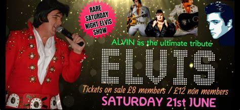 Alvin as ELVIS is back in the building 21st June, 105 Queensway ...