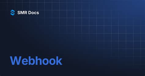Webhook | SMR Docs