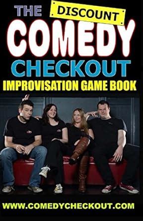 Buy The Discount Comedy Checkout: Improvisation Game Book Book Online ...