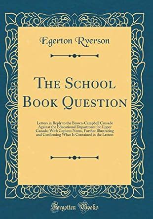 The School Book Question: Letters in Reply to the Brown-Campbell ...