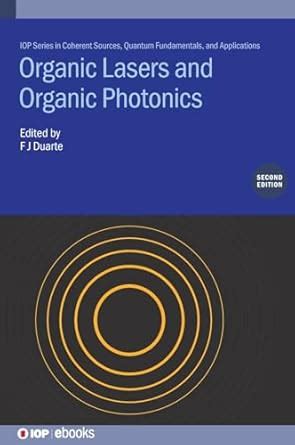Organic Lasers and Organic Photonics (Second Edition) (IOP Series in ...