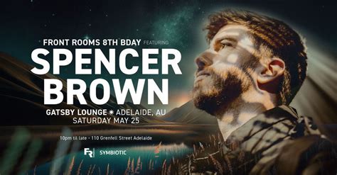 SPENCER BROWN (USA) // FRONT ROOM 8TH BDAY, The Gatsby Lounge, Adelaide ...