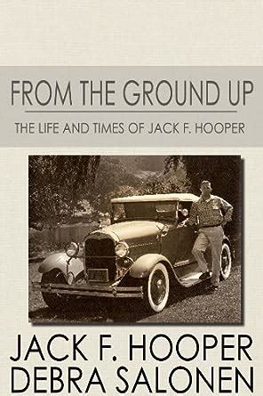 From The Ground Up: The Life and Times of Jack F. Hooper eBook : Hooper ...