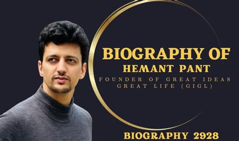 Biography of Hemant Pant: Founder of Great Ideas Great Life (GIGL)