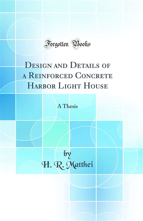 Buy Design and Details of a Reinforced Concrete Harbor Light House: A ...