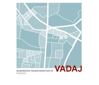 Segmented Transformation of Vadaj | CEPT - Portfolio