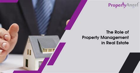The Role of Property Management in Real Estate - PropertyAngel