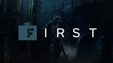 Bloodborne: The first 18 minutes - IGN First
