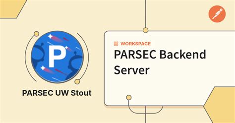 PARSEC Backend Server | Postman API Network