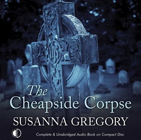 The Cheapside Corpse : Gregory, Susanna, Griffin, Gordon: Amazon.in: Books