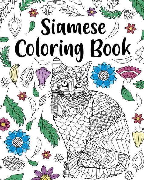 Siamese Cat Coloring Book: Siamese Cat Owner Gift, Floral Mandala ...
